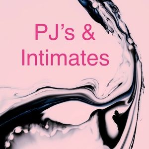PJ’s & intimates